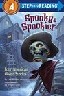 Spooky  Spookier Four American Ghost Stories