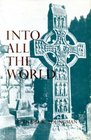 Into All the World the Story of Christianity to 1066 a D