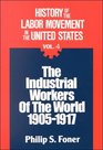 History of the Labor Movement in the United States Industrial Workers of the World