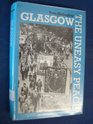 Glasgow the Uneasy Peace Religious Tension in Modern Scotland 18191914