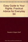 Easy Guide to Your Rights Practical Advice for Everyday Sit