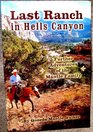 The Last Ranch in Hells Canyon the further adventures of the Mantle family