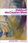 Habits of the Creative Mind A Guide to Reading Writing and Thinking