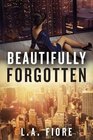 Beautifully Forgotten (Beautifully Damaged series)