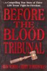 Before the Blood Tribunal
