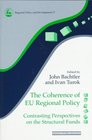 The Coherence of Eu Regional Policy Contrasting Perspectives on the Structural Funds