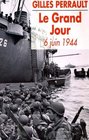 Le grand jour 6 juin 1944