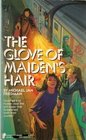 The Glove of Maiden's Hair