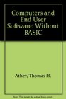 Computers and End User Software Without BASIC