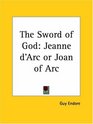 The Sword of God Jeanne d'Arc or Joan of Arc