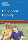 Childhood Obesity in the series Advances in Psychotherapy EvidenceBased Practice