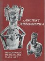 Ancient Mesoamerica PreColumbian Mexican and Maya Art An Exhibition of Material from Private Collections in Great Britain