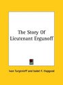 The Story Of Lieutenant Ergunoff