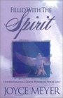 Filled With the Spirit: Understanding God's Power in Your Life