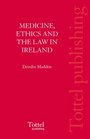 Medicine Ethics and the Law