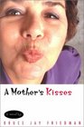A Mother's Kisses