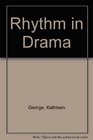 Rhythm in Drama