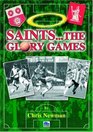 Saints The Glory Games