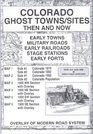 Colorado Ghost Towns/Sites Then  Now