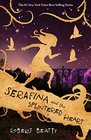 Serafina and the Splintered Heart (Serafina, Bk 3)