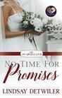 No Time for Promises The No Brides Club Book 3
