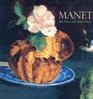 Manet The Still Life Paintings