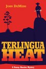 Terlingua Heat A Danny Morales Mystery
