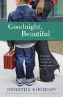 Goodnight Beautiful A Novel