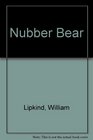 Nubber Bear