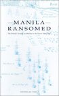 Manila Ransomed The British Assault on Manila in the Seven Years War