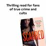 Scarred: The True Story of How I Escaped NXIVM, the Cult that Bound My Life (True Crime Memoir, Cult Books)