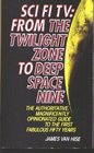 Sci Fi TV From the Twilight Zone to Deep Space Nine