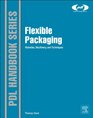 Flexible Packaging Materials Machinery and Techniques