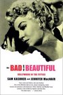 The Bad and the Beautiful Hollywood in the Fifties