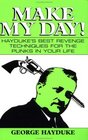 Make My Day  Hayduke's Best Revenge Techniques For The Punks In Your Life