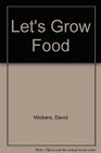 Let's Grow Food