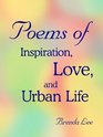Poems of Inspiration Love and Urban Life