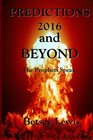 Predictions 2016 and Beyond The Prophets Speak