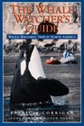 The Whale Watcher's Guide WhaleWatching Trips in North America