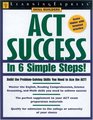 Act Exam Success in  Only 6 Simple Steps
