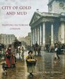 City of Gold and Mud Painting Victorian London