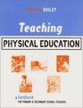 Teaching Physical Education A Handbook for Primary and Secondary School Teachers
