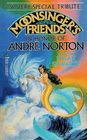Moonsinger's Friends An Anthology in Honor of Andre Norton