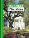 Old America Plantations