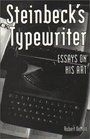 Steinbeck's Typewriter Essays on His Art