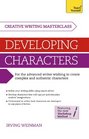 Developing Characters A Teach Yourself Masterclass in Creative Writing