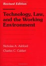 Technology Law and the Working Environment Revised Edition