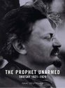 The Prophet Unarmed Trotsky 19211929