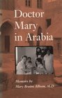 Doctor Mary in Arabia  Memoirs