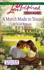 A Match Made in Texas (Chatam House, Bk 2) (Love Inspired, No 542) (Larger Print)